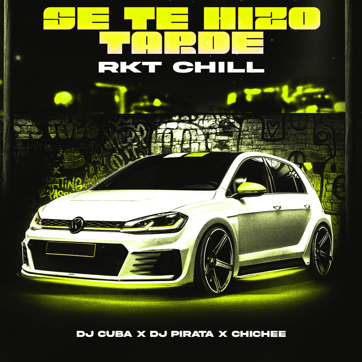 Se Te hizo Tarde (RKT Chill) - Single by DJ Cuba, Chichee & DJ Pirata album cover