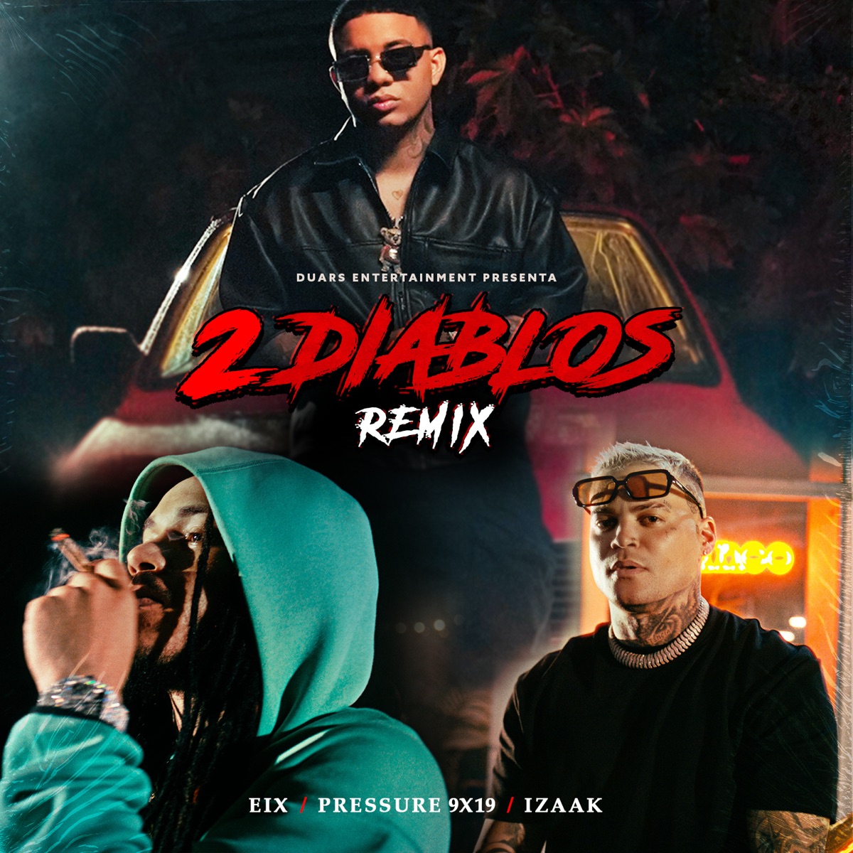 2 DIABLOS (REMIX) - Single by Eix, iZaak & Pressure 9X19 album cover
