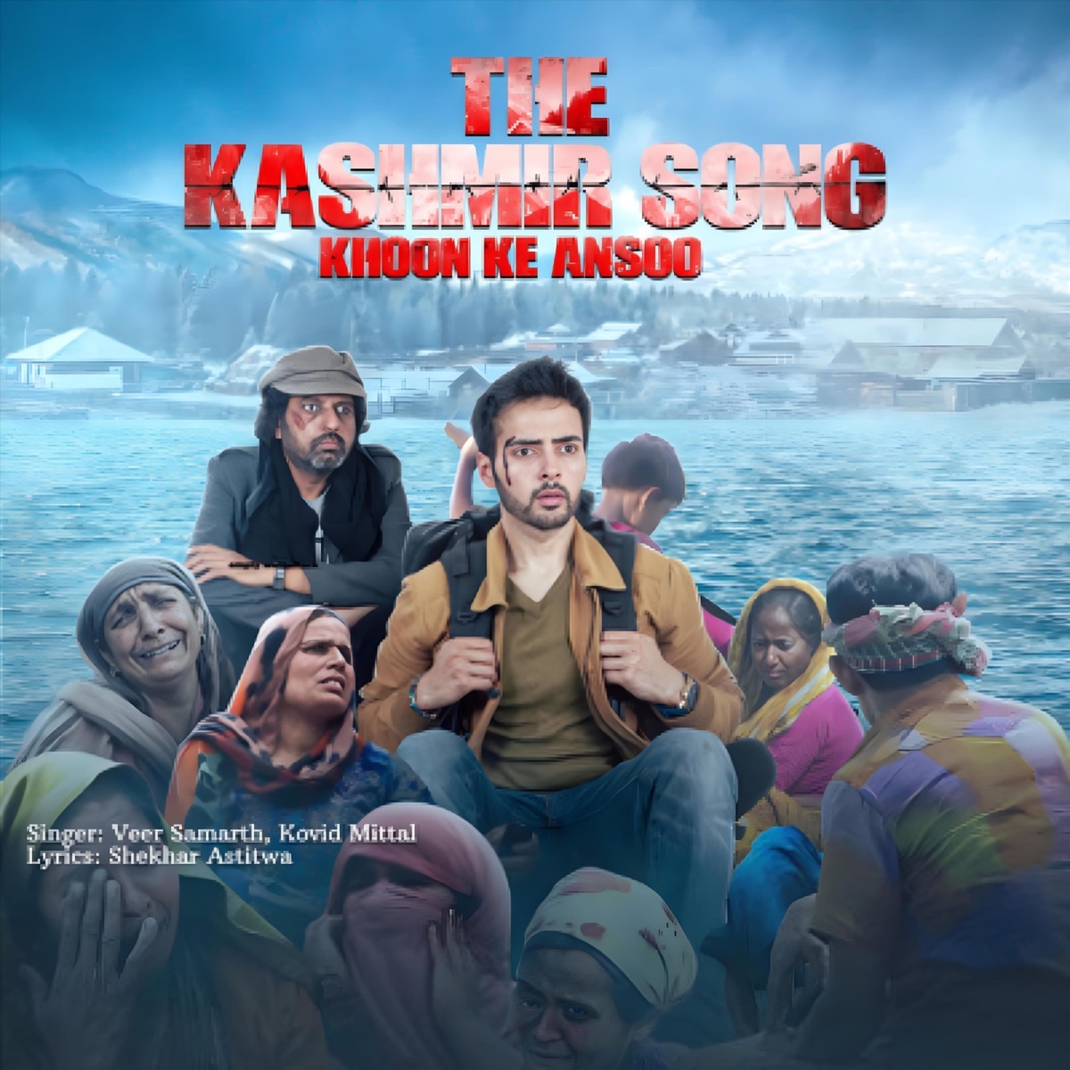 The Kashmir Song Khoon Ke Ansoo - Single by Kovid Mittal & Veer Samarth album cover
