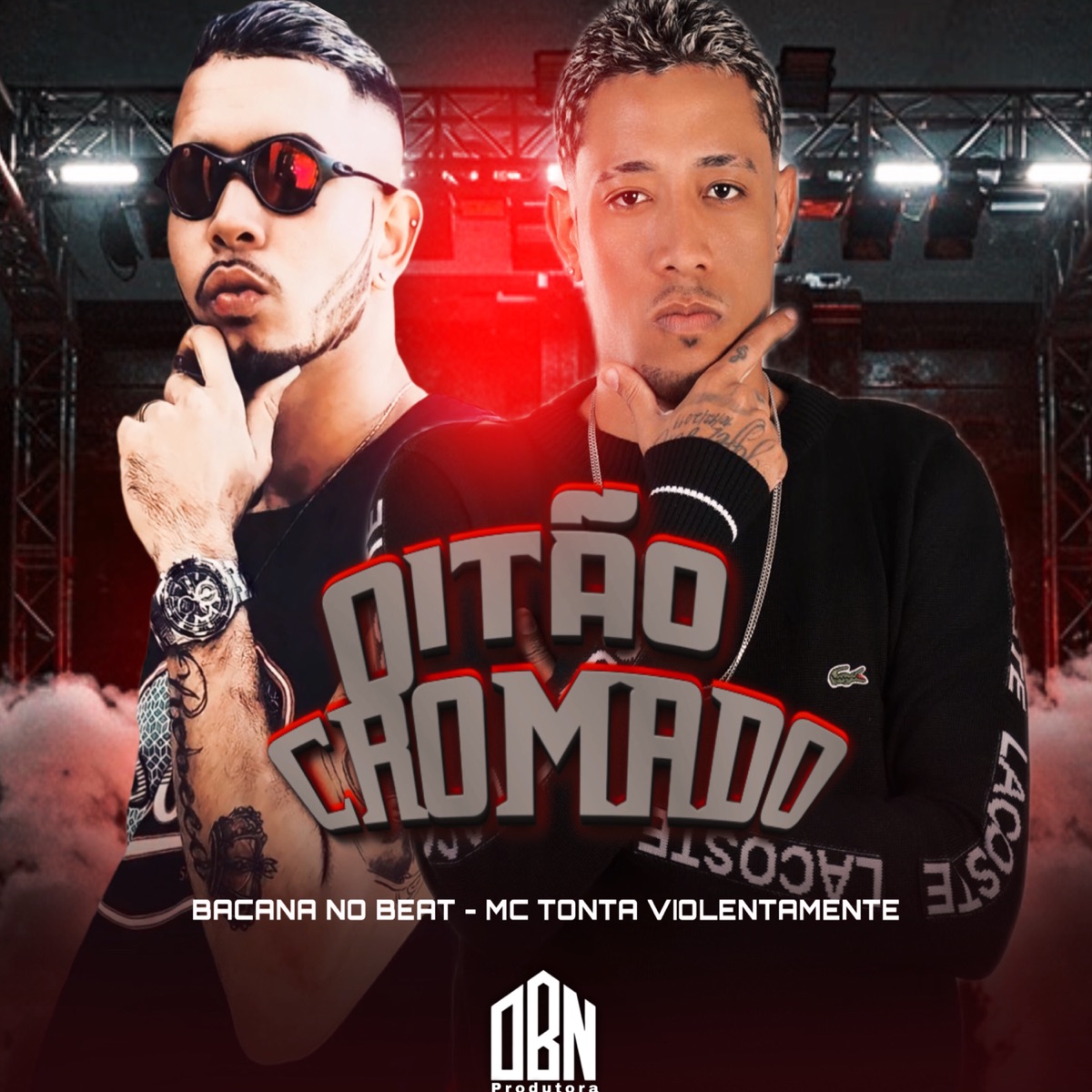 Oitão Cromado - Single by Mc Tonta Violentamente & Bacana no Beat album cover