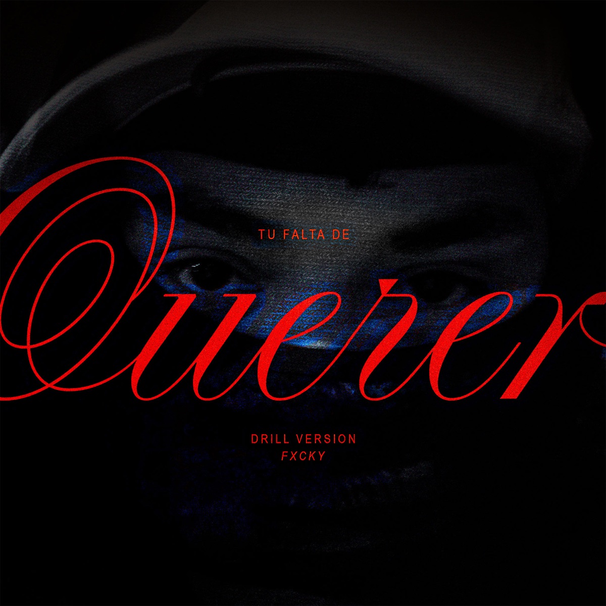 Tu Falta de Querer - Single by Fxcky album cover