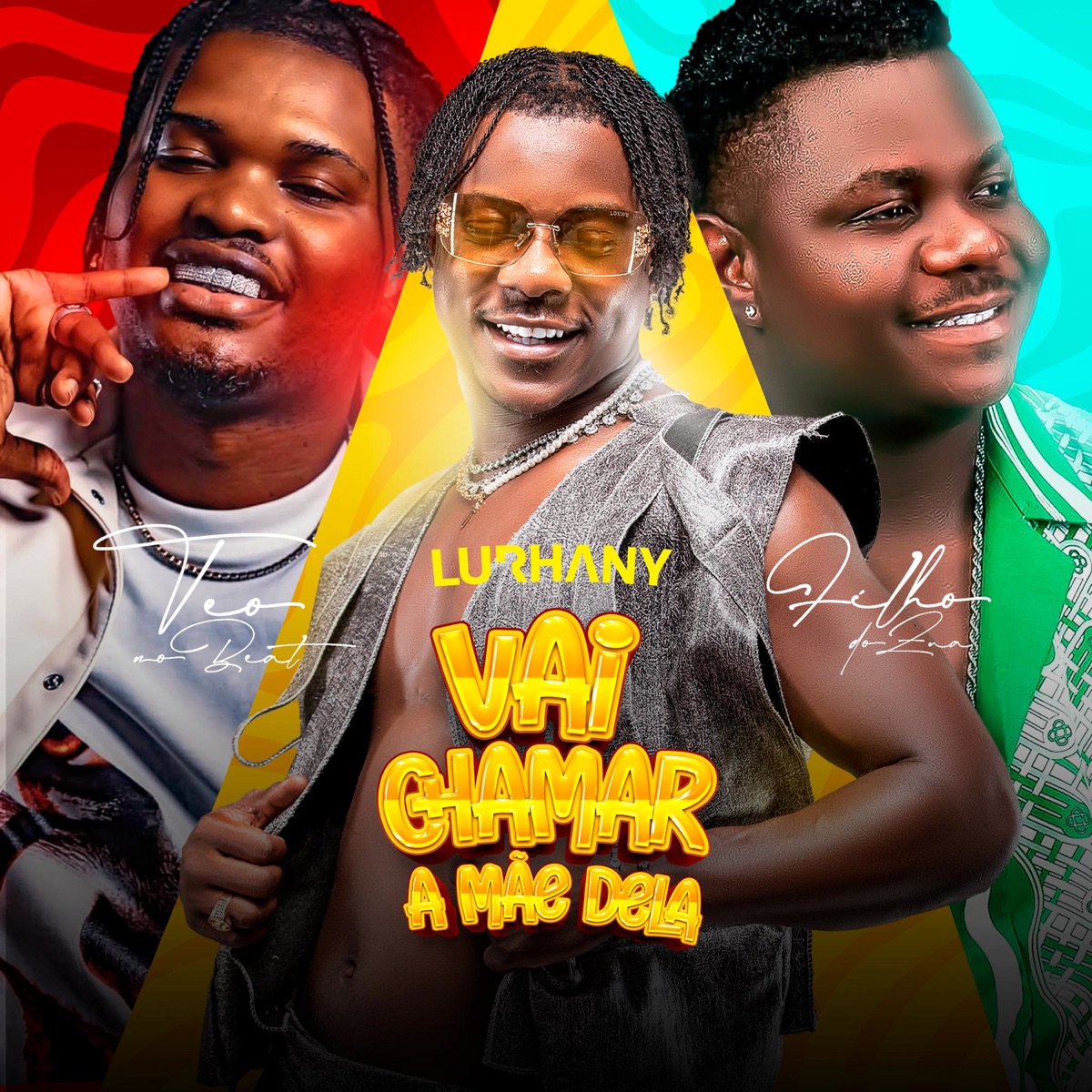 Vai Chamar A Mãe Dela - Single by Lurhany, Teo No Beat & Filho do Zua album cover