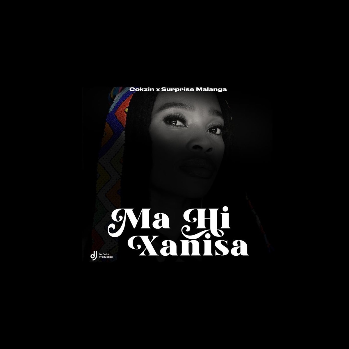 Mahi Xanisa (feat. Surprise Malanga) - Single by Cokzin album cover