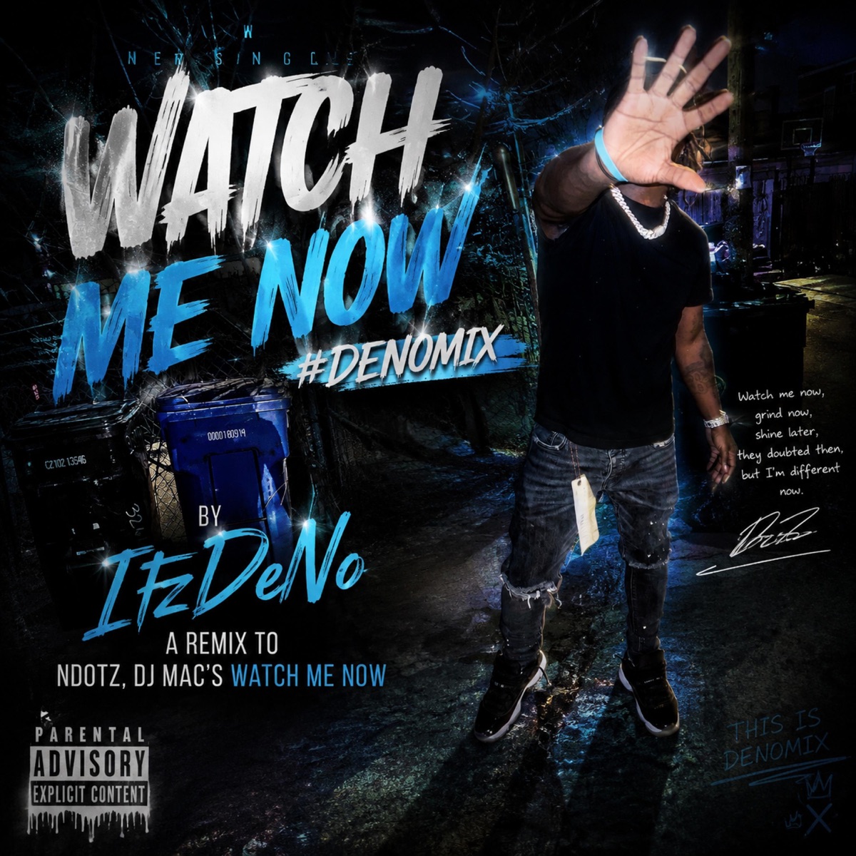 Watch Me Now - Single by ItzDeNo album cover