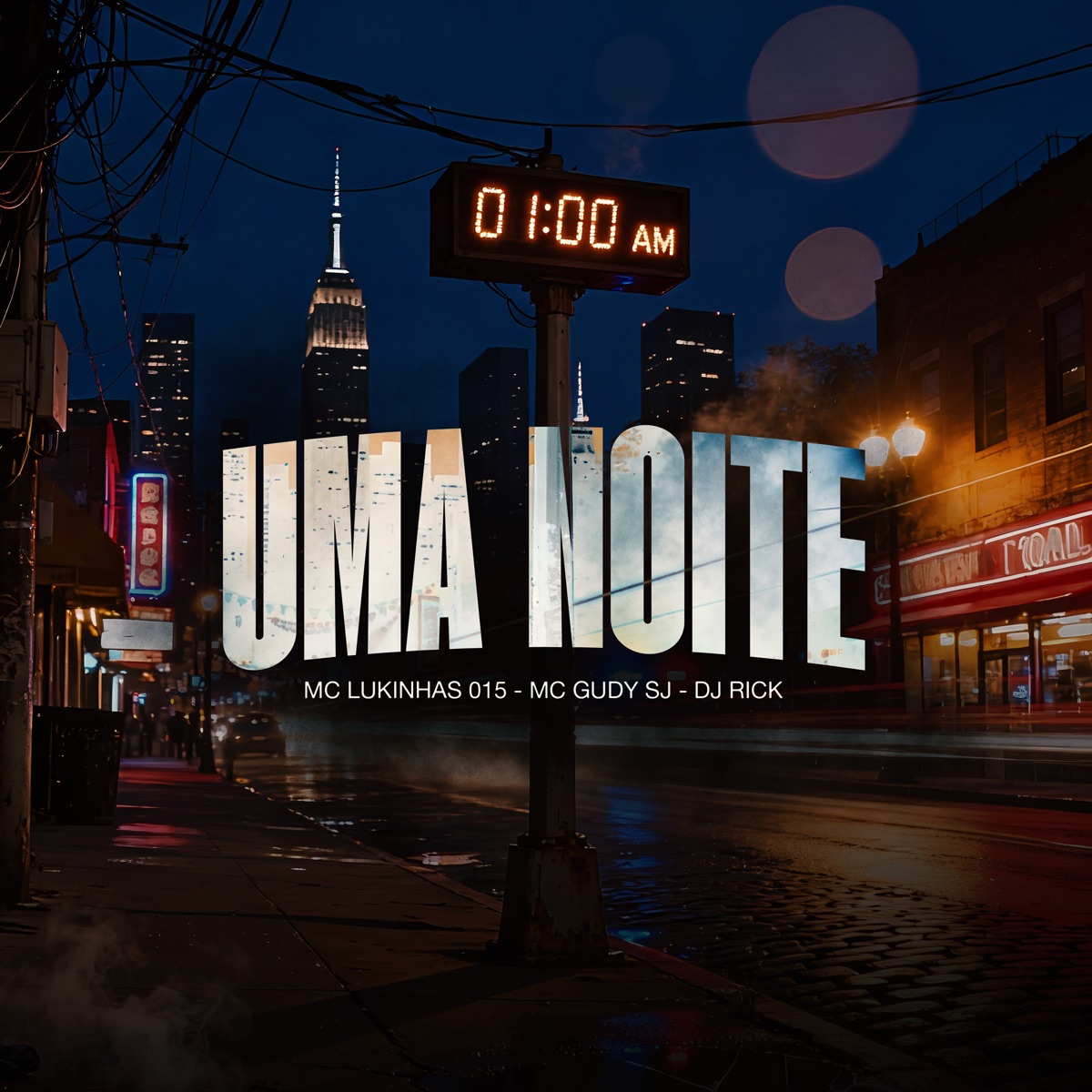 Uma Noite - Single by MC Lukinhas 015, MC Gudy SJ, Dj Rick Ofc & 2Click album cover