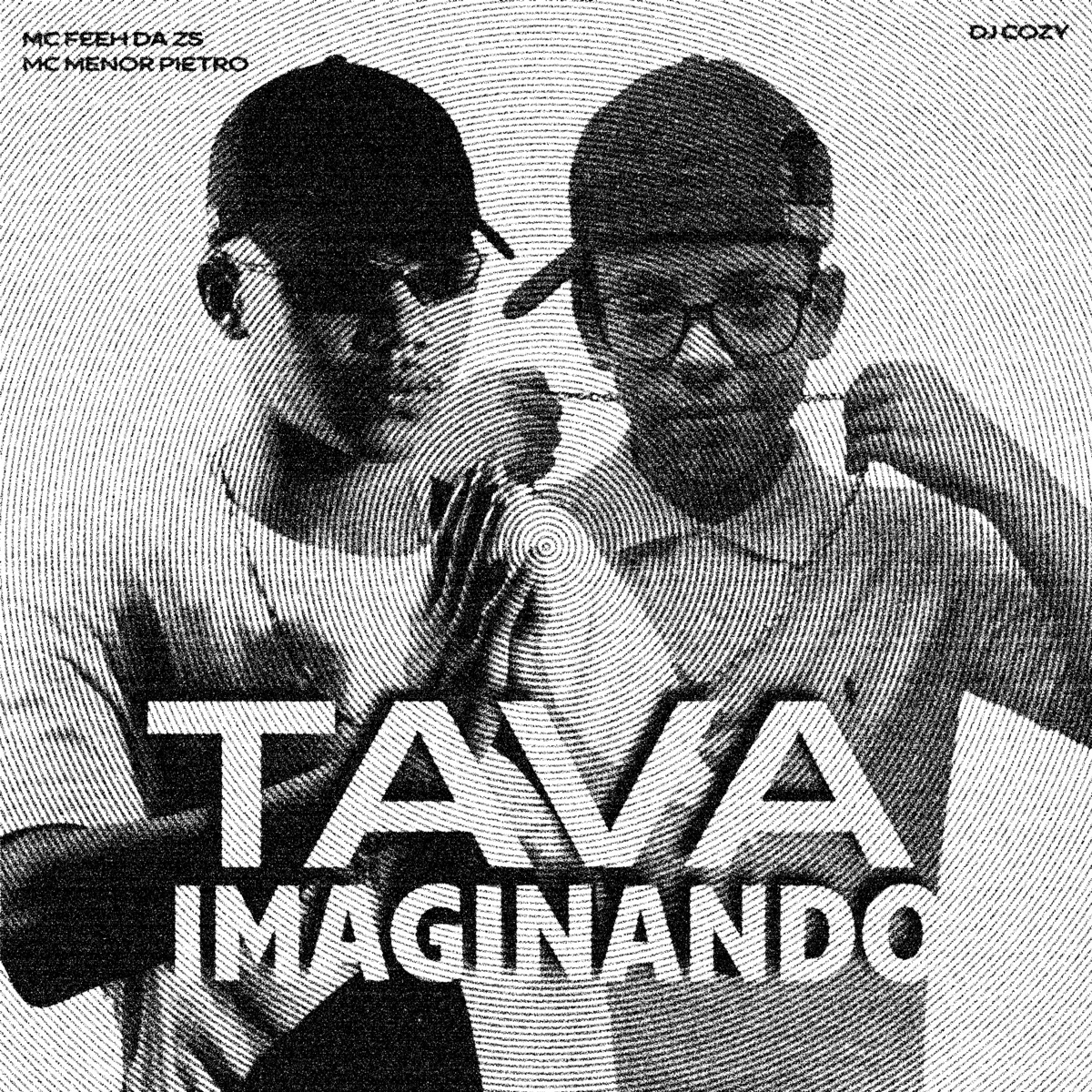 Tava Imaginando - Single by mc feeh da zs, MC Menor Pietro & DJ Cozy album cover