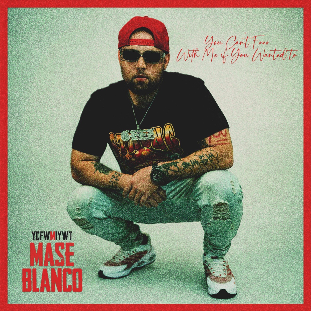 YCFWMIYWT by Mase Blanco album cover