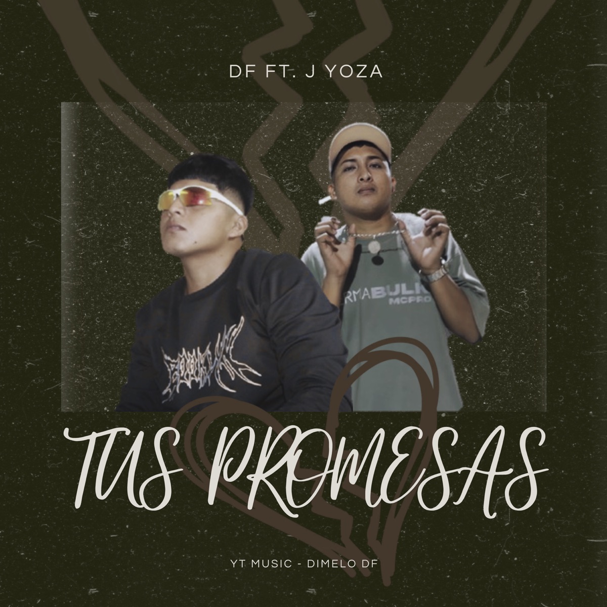 Tus Promesas (feat. J Yoza) - Single by DF album cover