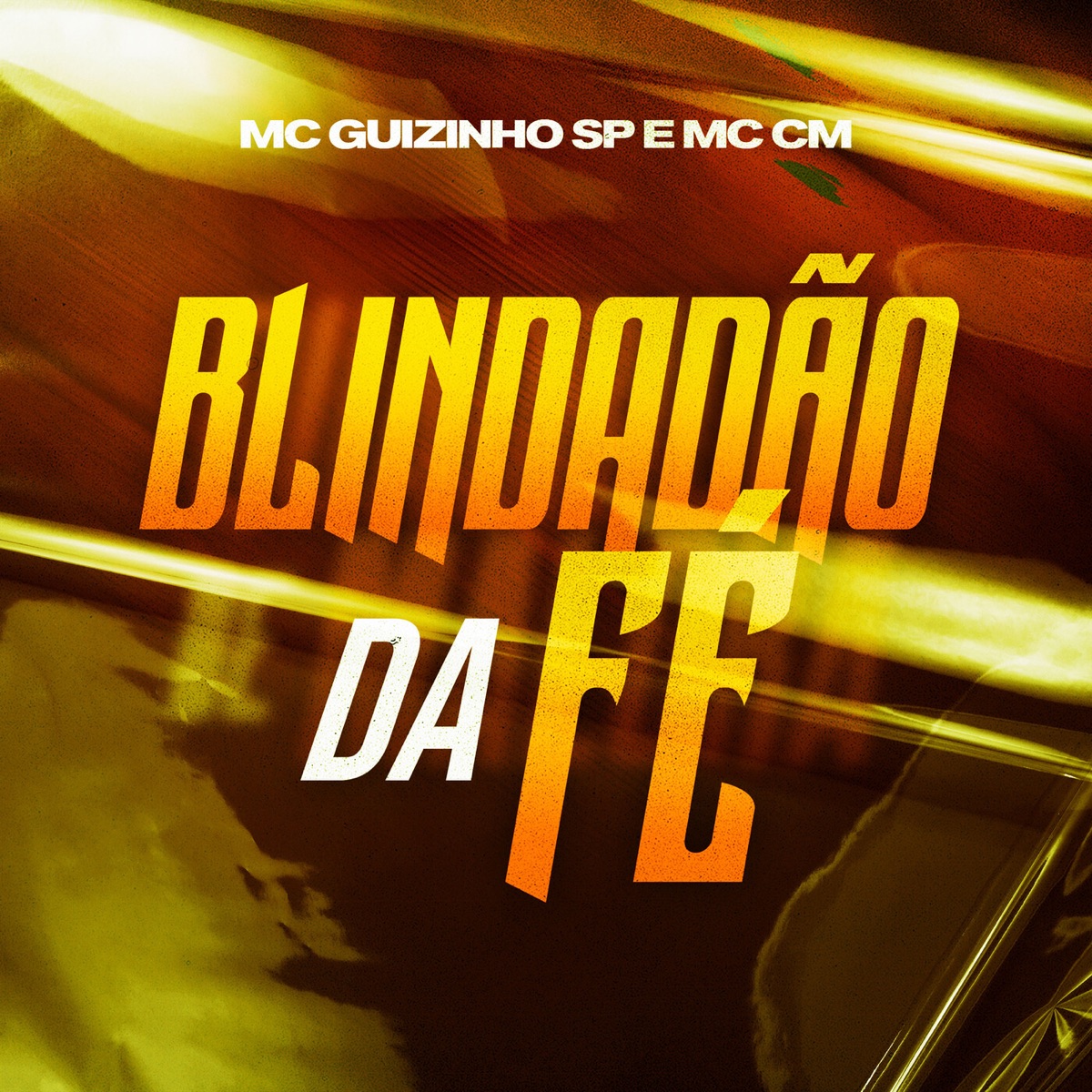 Blindadão Da Fé (feat. MC Guizinho SP & MC CM) - Single by Explode Nova Era album cover