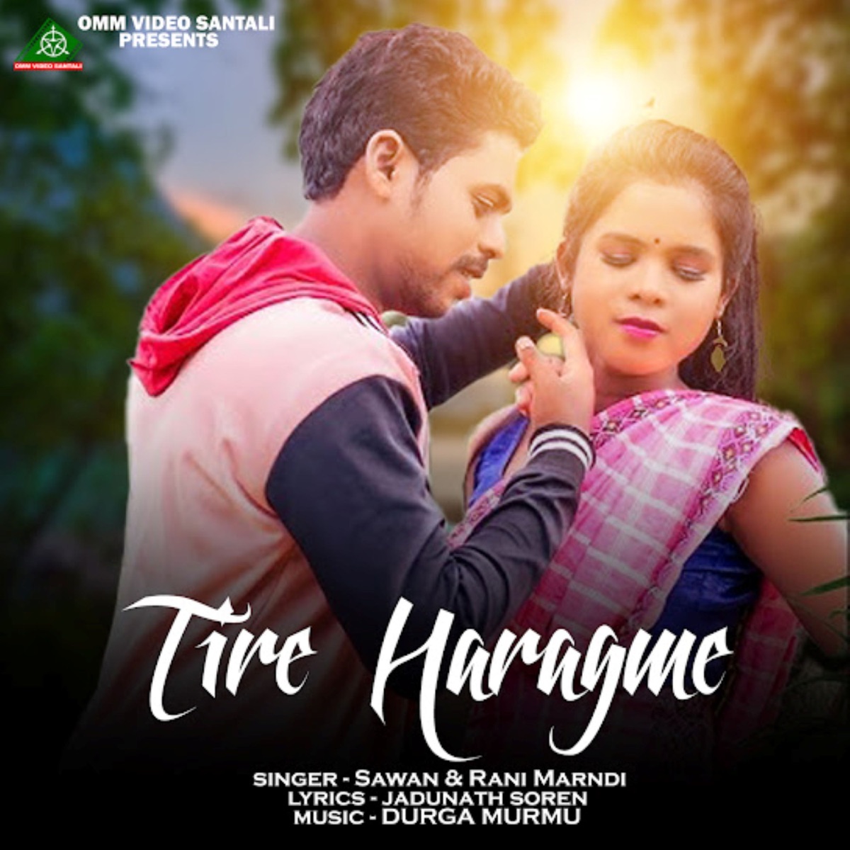Tire Haragme - Single by Sawan & Rani Marndi album cover