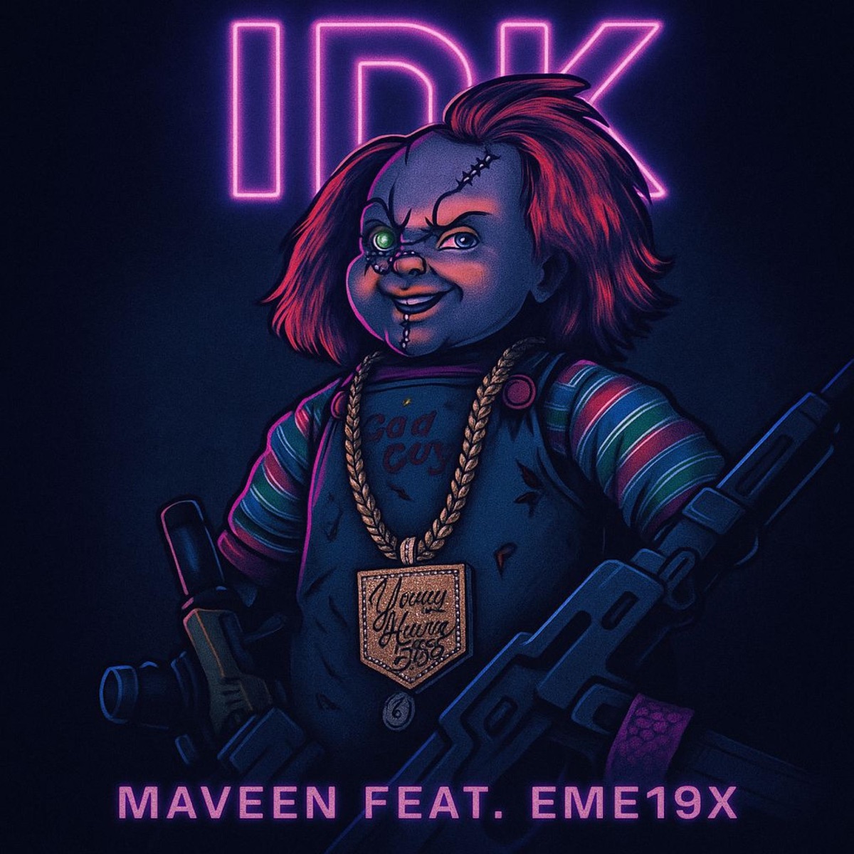 IDK (feat. Eme19x) - Single by MAVEEN787 album cover