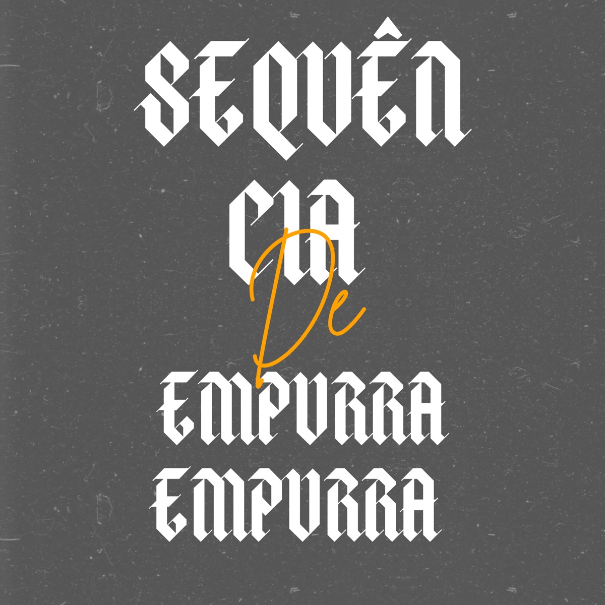 SEQUÊNCIA DE EMPURRA EMPURRA - Single by DJ SUAREZ album cover