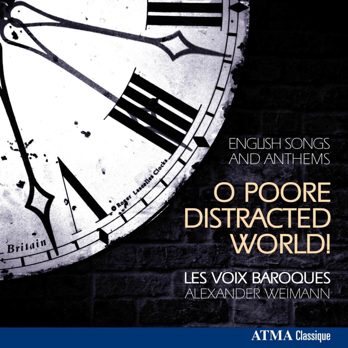 O Poore Distracted World by Alexander Weimann & Les Voix Baroques album cover