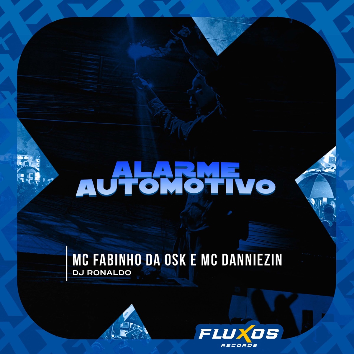 Alarme Automotivo - Single by MC Fabinho da Osk, MC Dannielzin & DJ Ronaldo album cover