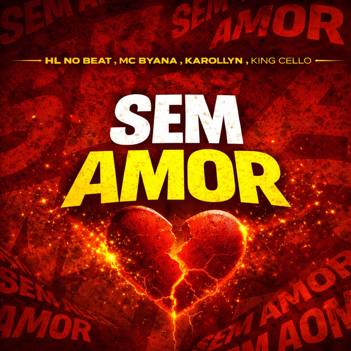 Sem Amor - Single by Mc Byana, HL NO BEAT, King Cello & KAROLLYN album cover