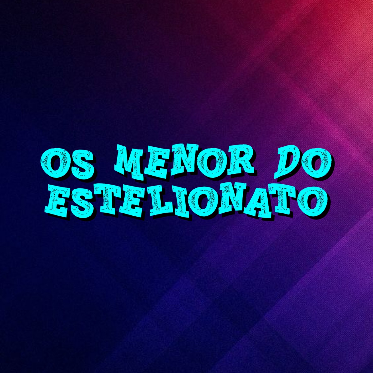 Os Menor do Estelionato (feat. GOHAN 011 & Mc Bruninho 011) - Single by DJ João de Iguatemi, Oliveira Mc 011 & MC Pornografico album cover
