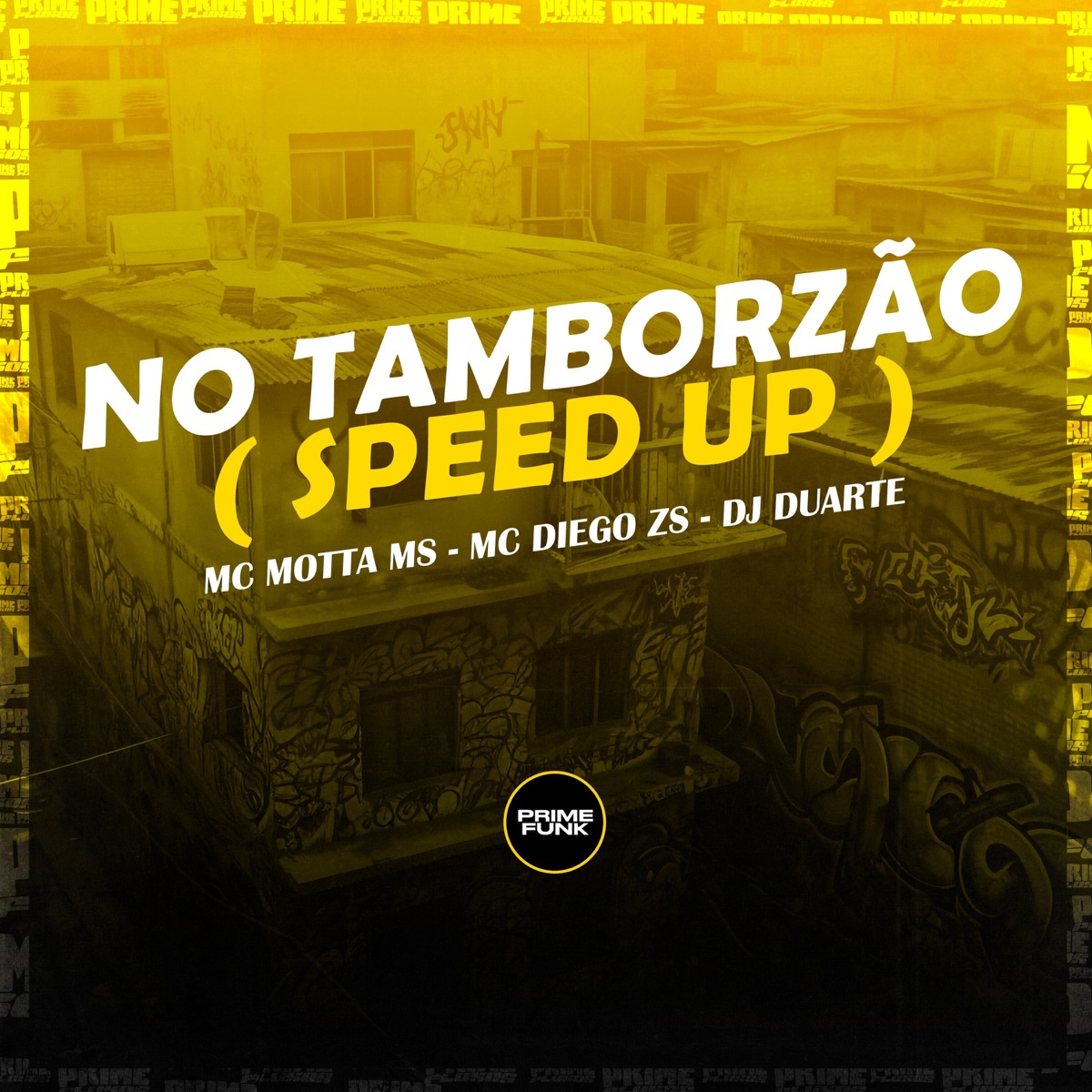 No Tamborzão (Speed Up) - Single by Mc Motta Ms, MC Diego ZS & DJ DUARTE album cover