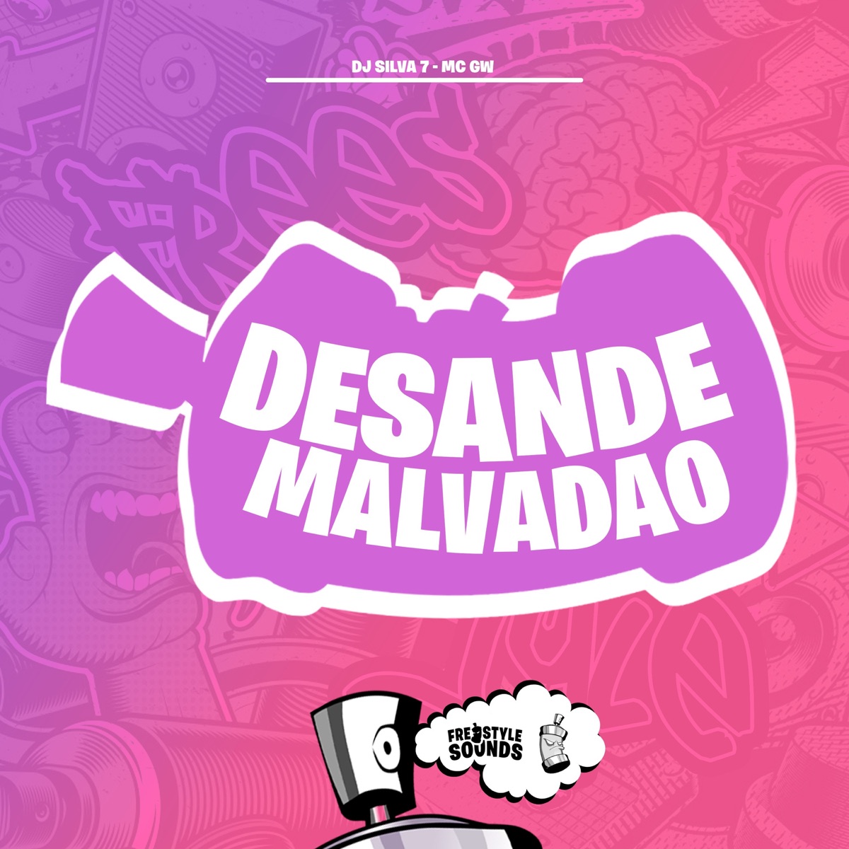 Desande Malvadão - Single by DJ SILVA 7, Mc Gw & FreesTyle Sounds album cover