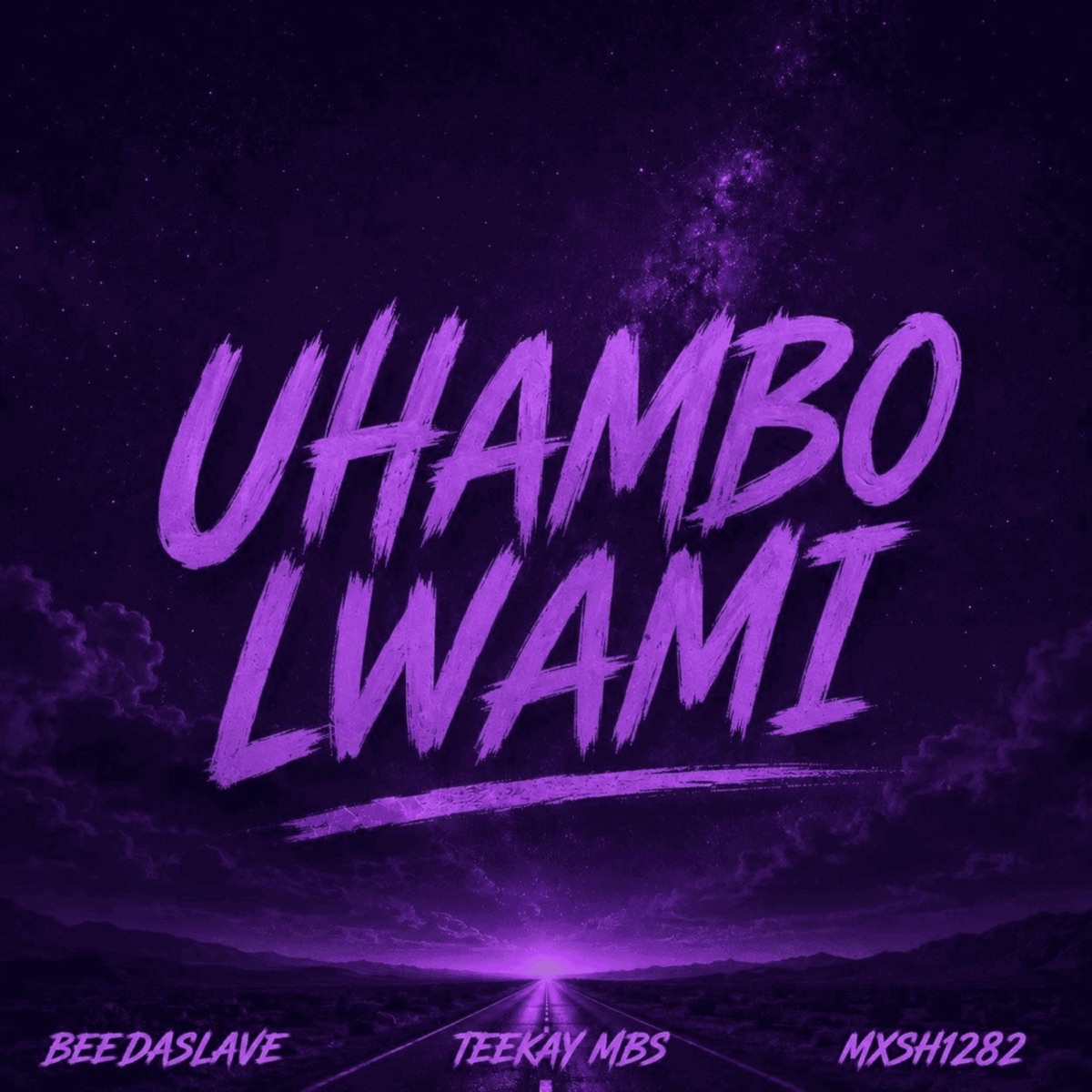 Uhambo Lwami - Single by BeeDaSlave, Teekay MBS & MXSH1282 album cover