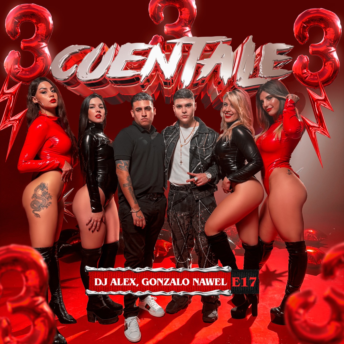 DJ ALEX, GONZALO NAWEL - CUENTALE I E17 - Single by DJ ALEX & Gonzalo Nawel album cover