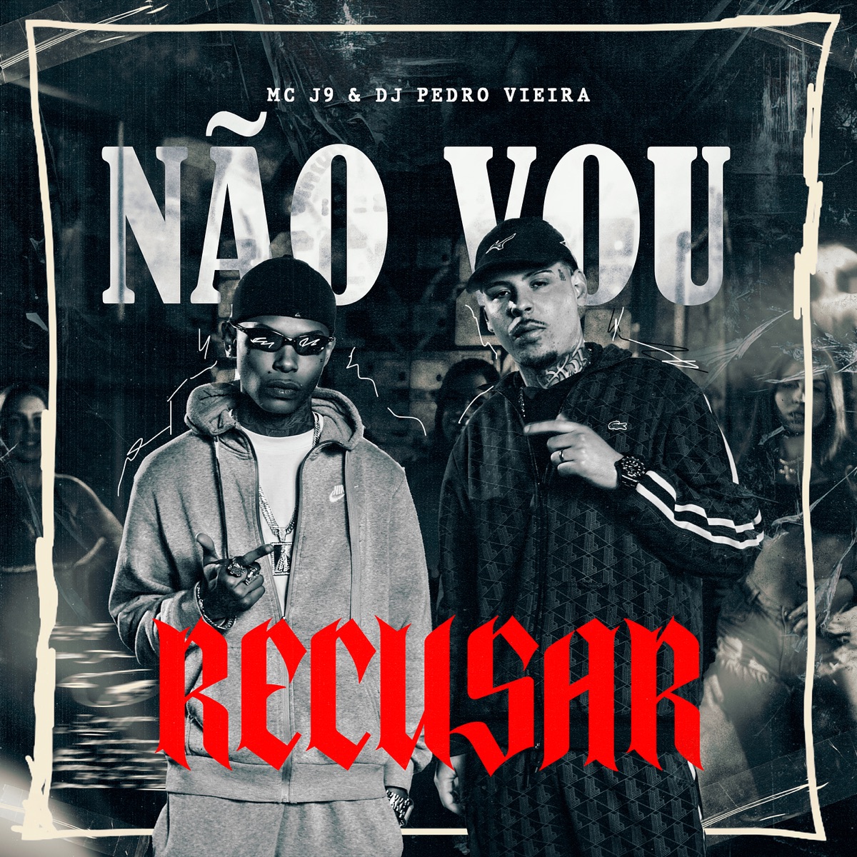 Não Vou Recusar - Single by Mc J9 & DJ Pedro Vieira album cover