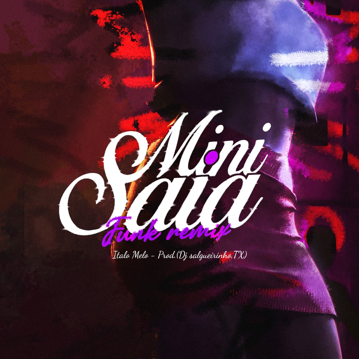 Mini Saia (Funk Remix) - Single by Italo Melo, Tx & Dj Salgueirinho album cover