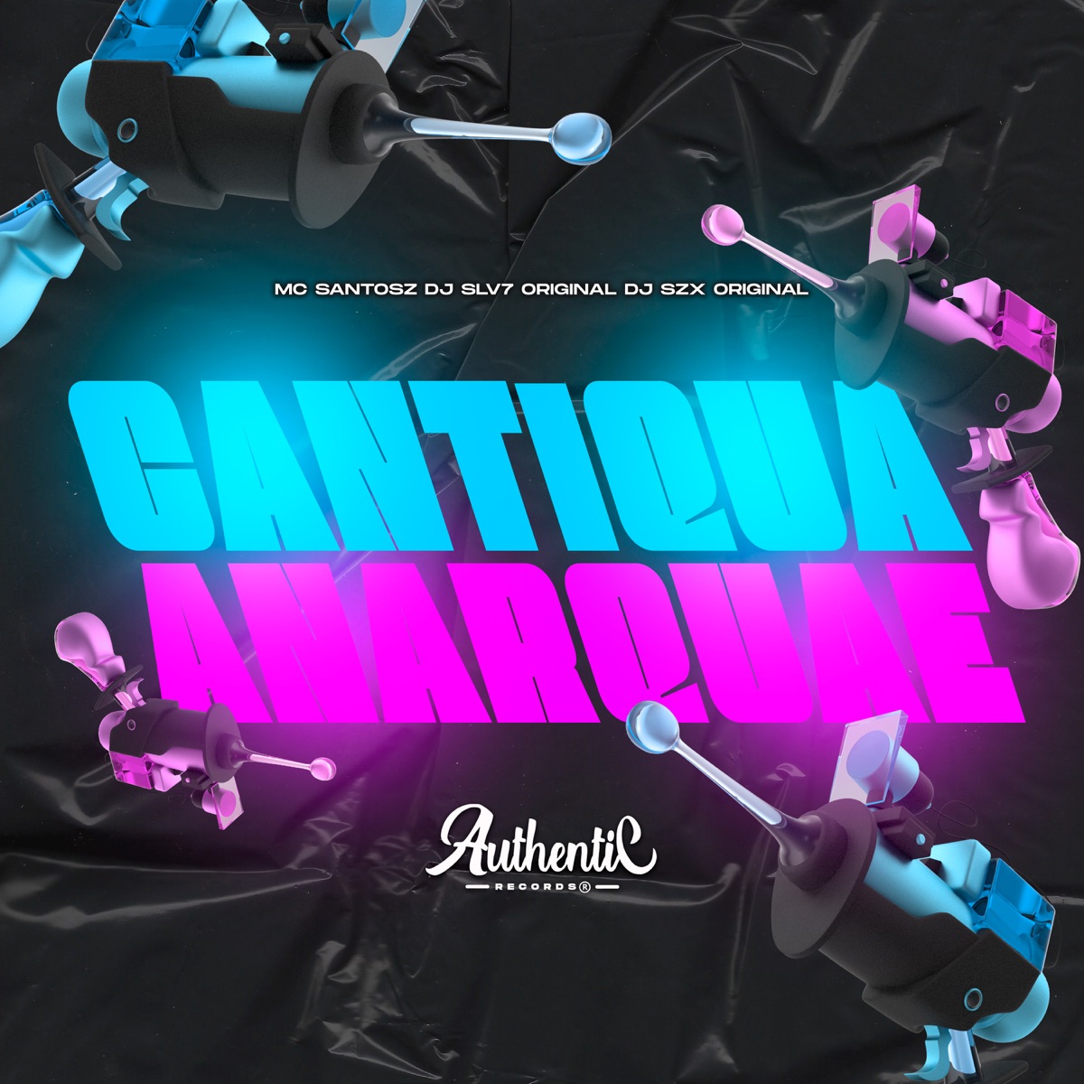 Cantiqua Anarquae - Single by MC Santosz, DJ Szx Original & DJ SLV7 Original album cover