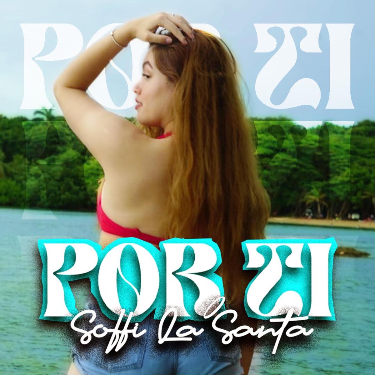 Por Ti - Single by Soffi la Santa album cover