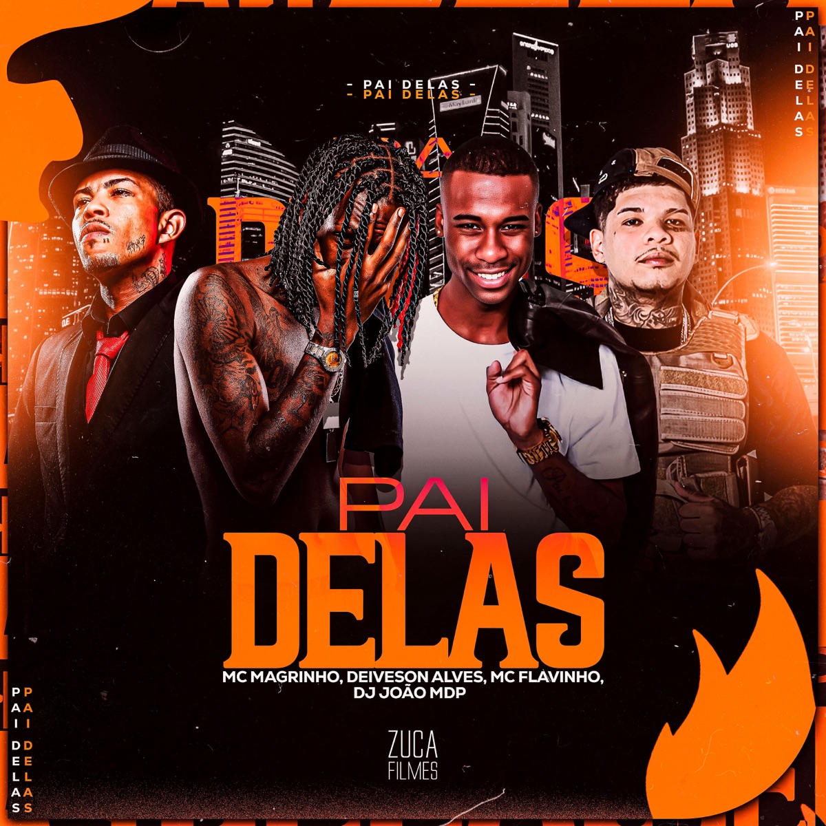 Pai Delas - Single by DJ João mdp, Mc Magrinho, Deiveson Alves & MC Flavinho album cover