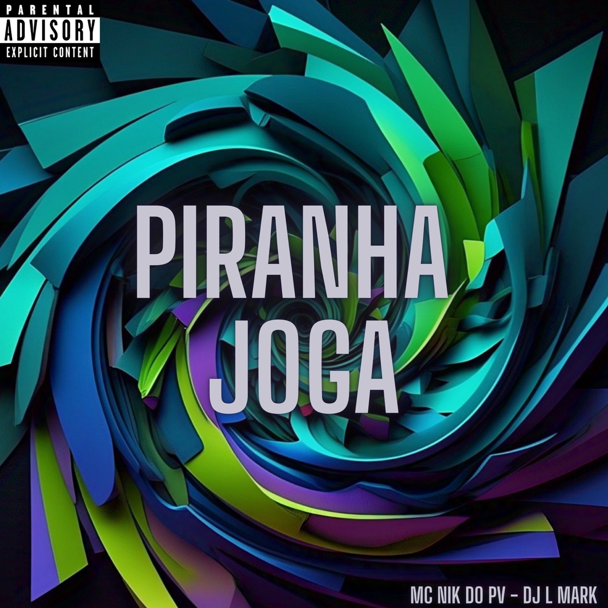 Piranha Joga - Single by Mc Nik do PV & DJ L Mark album cover