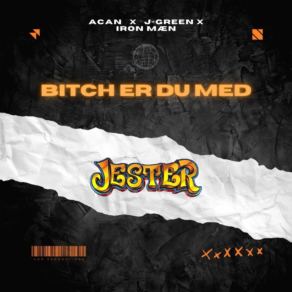 Bitch er du med (Jester) - Single by Acan, J-Green & Iron Mæn album cover