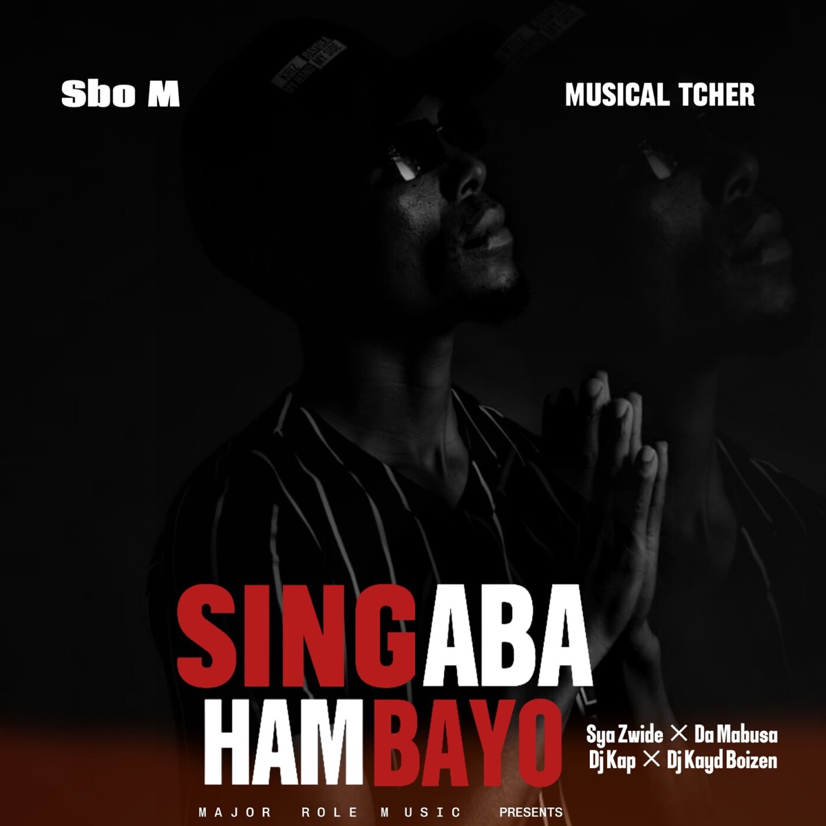 SINGABA HAMBAYO (feat. Sya Zwide, Da Mabusa, DJ Kap & Dj Kayd Boizen) - Single by Sbo M & Musical Tcher album cover