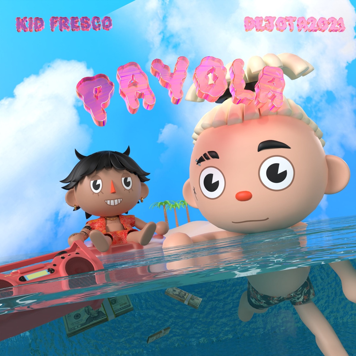 Payola - Single by Kid Fresco & Dejota2021 album cover