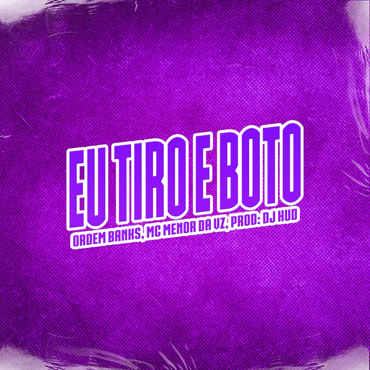 Eu Tiro e Boto - Single by MC Menor da VZ, Ordem Banks & MANSÃO SPACE FUNK album cover