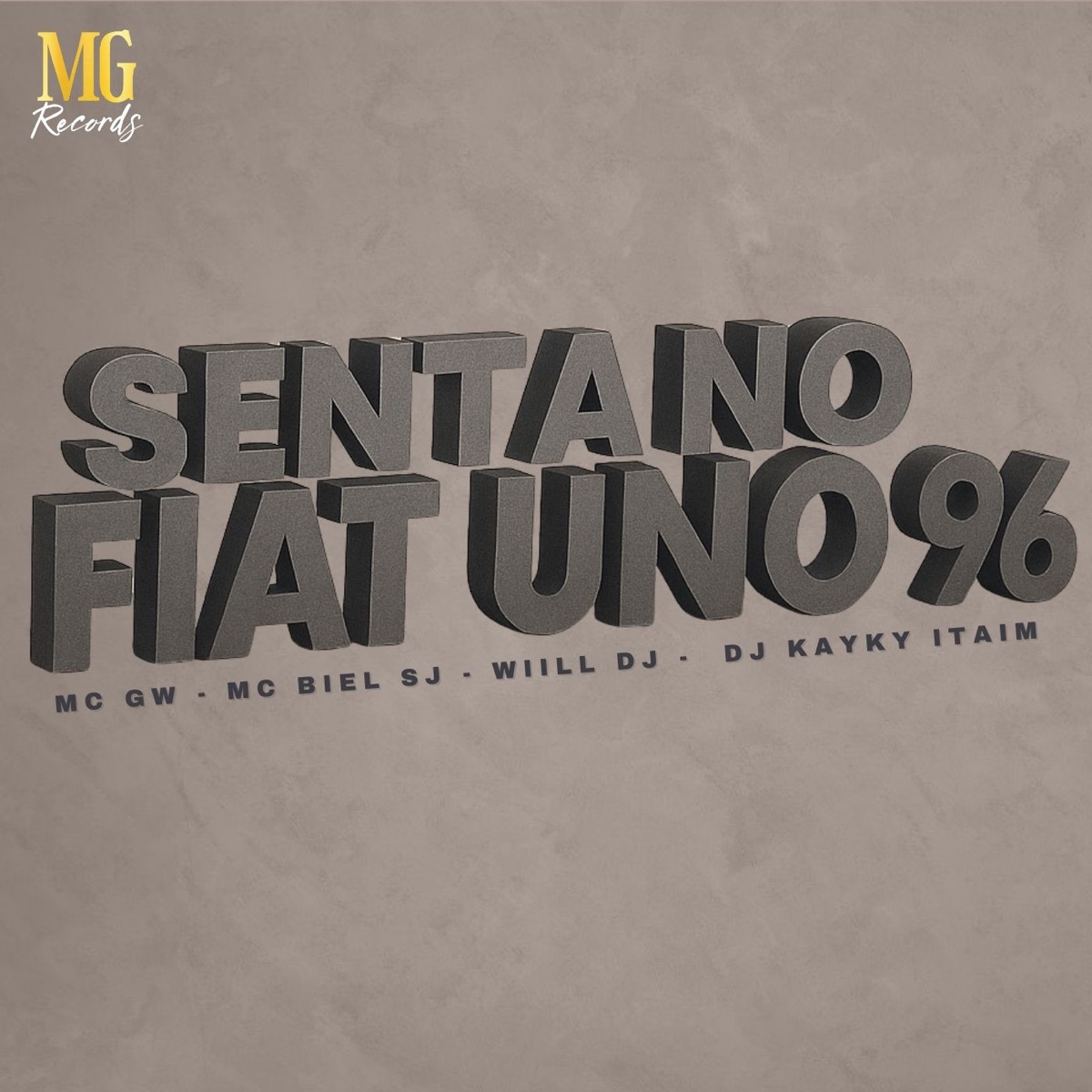 Sentada no Fiat Uno 96 - Single by MC GW, MC BIEL SJ, WIILL DJ & Dj kayky do itaim album cover