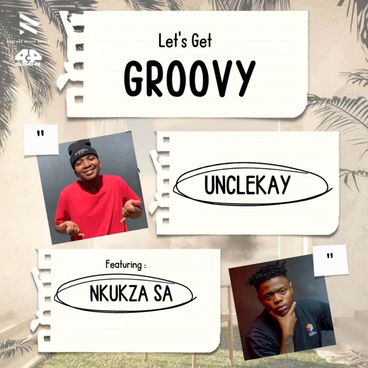 Let's Get Groovy - Single by UncleKay & Nkukza SA album cover