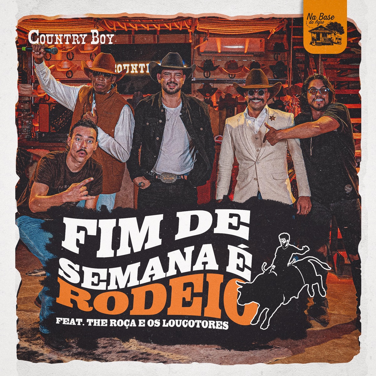 Fim de Semana é Rodeio (Ao Vivo) - Single by Country Boy, The Roça, Os Loucotores & Na Base do Agro album cover