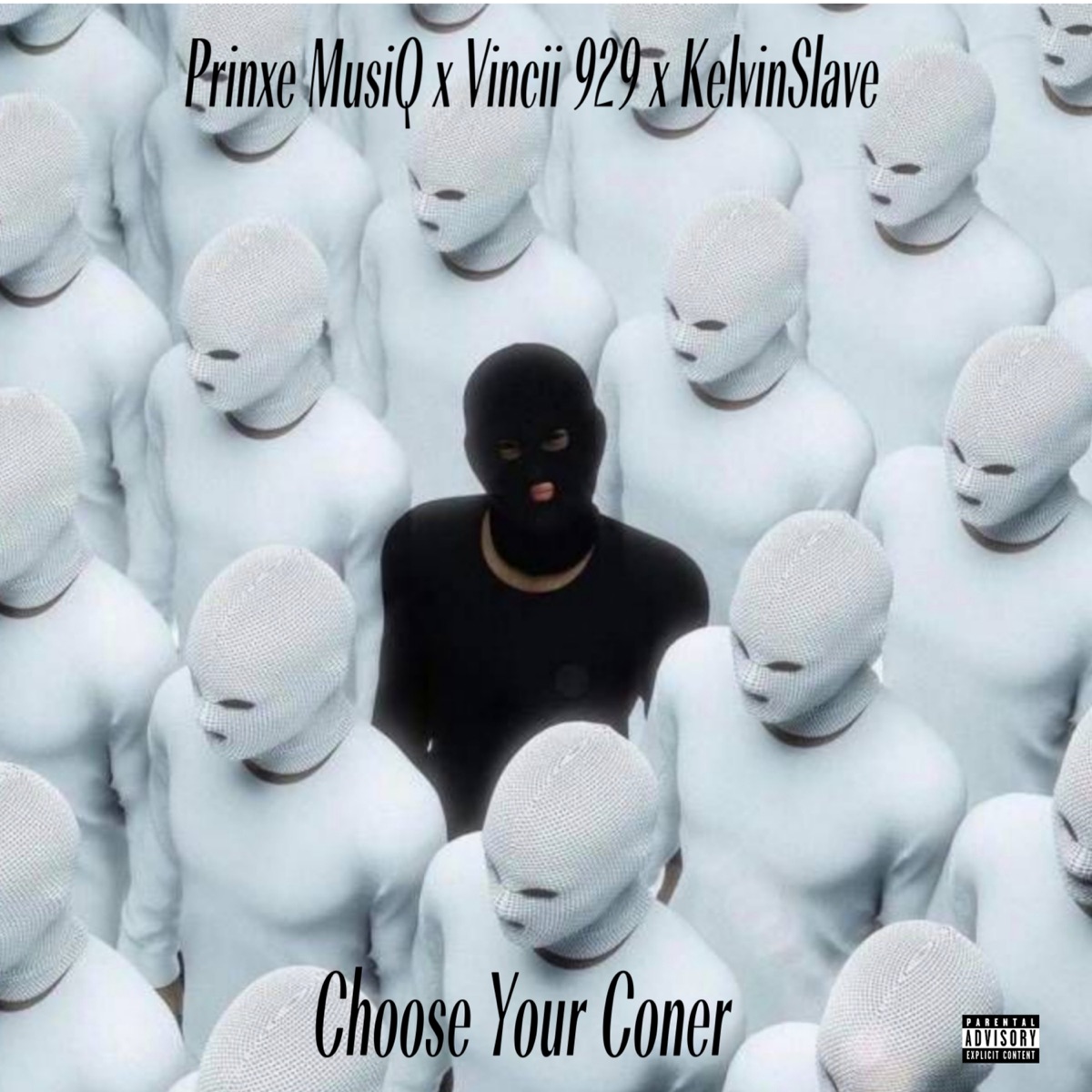 Choose Your Coner - Single by Prinxe MusiQ, vincii 929 & KelvinSlave album cover