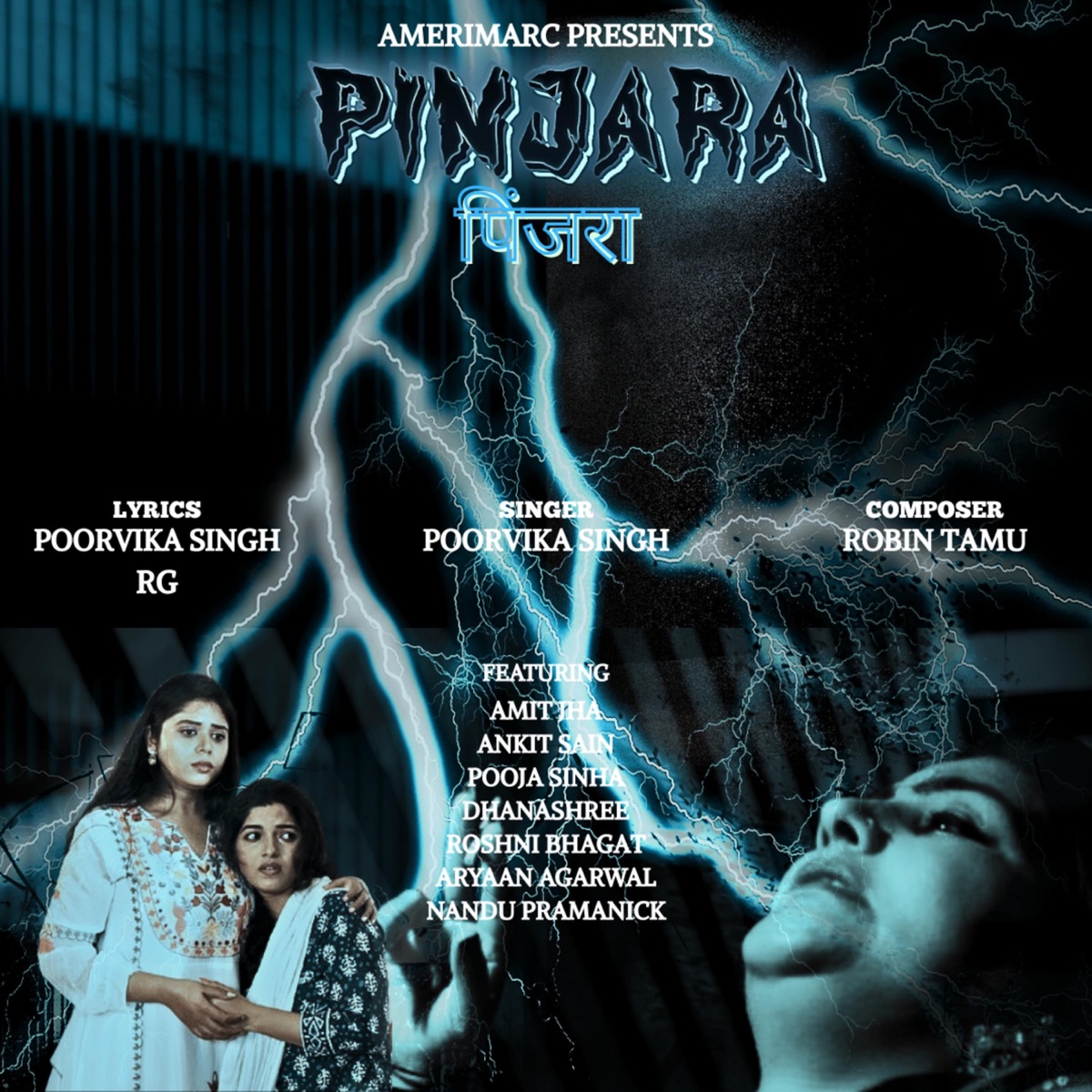 Pinjara (feat. Amit Jha, Ankit Sain, Pooja Sinha, Dhanashree, Roshni Bhagat, Aryaan Agarwal & Nandu Pramanick) - Single by Poorvika Singh, Robin Tamu & R&G album cover