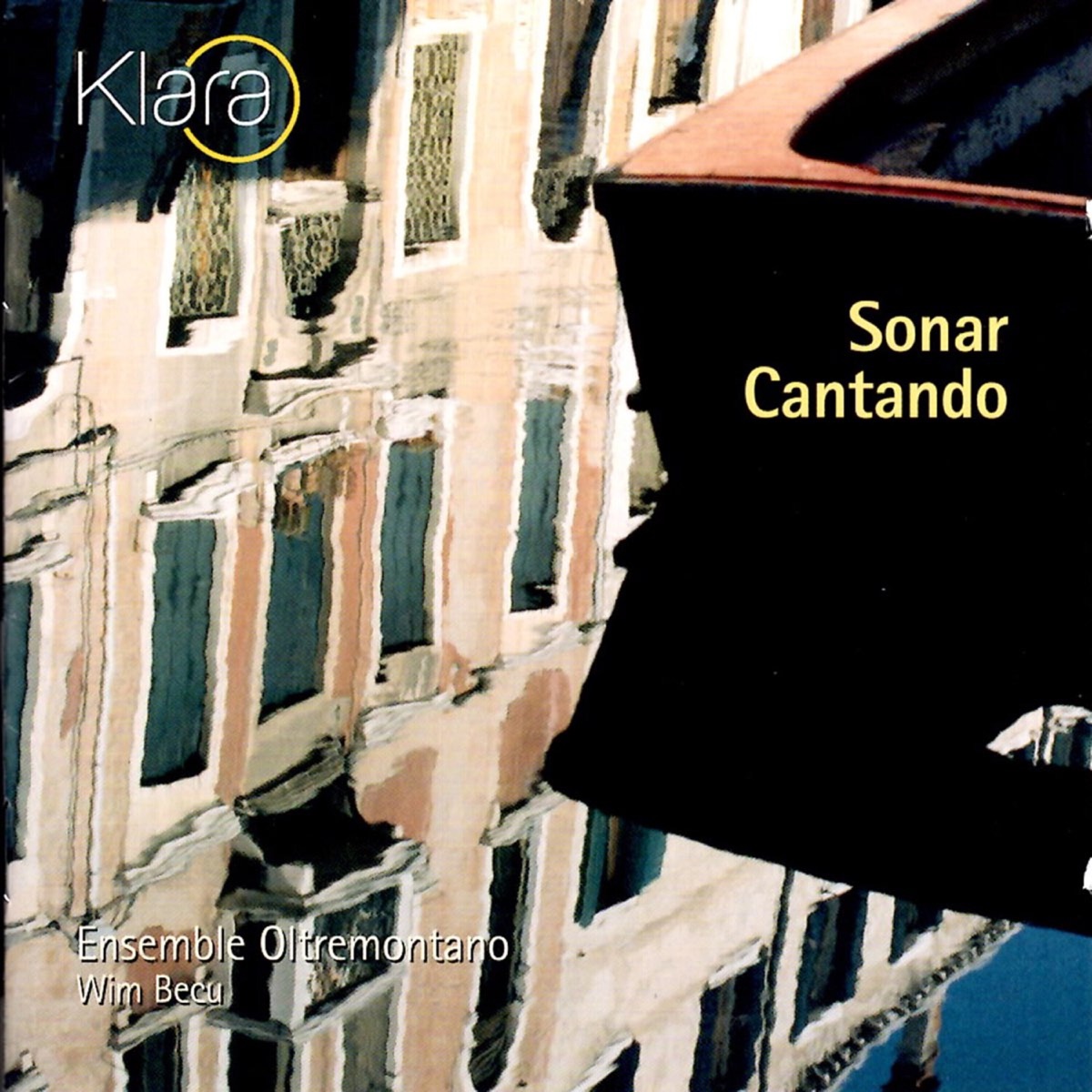 Sonar Cantando (VRT Muziek Edition) by Ensemble Oltremontano & Wim Becu album cover