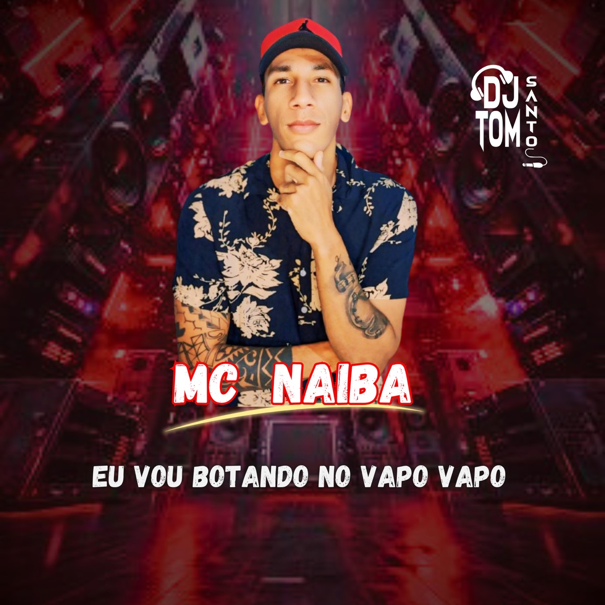 Eu Vou Botando no Vapo Vapo - Single by MC Naiba & DJ Tom Santos album cover