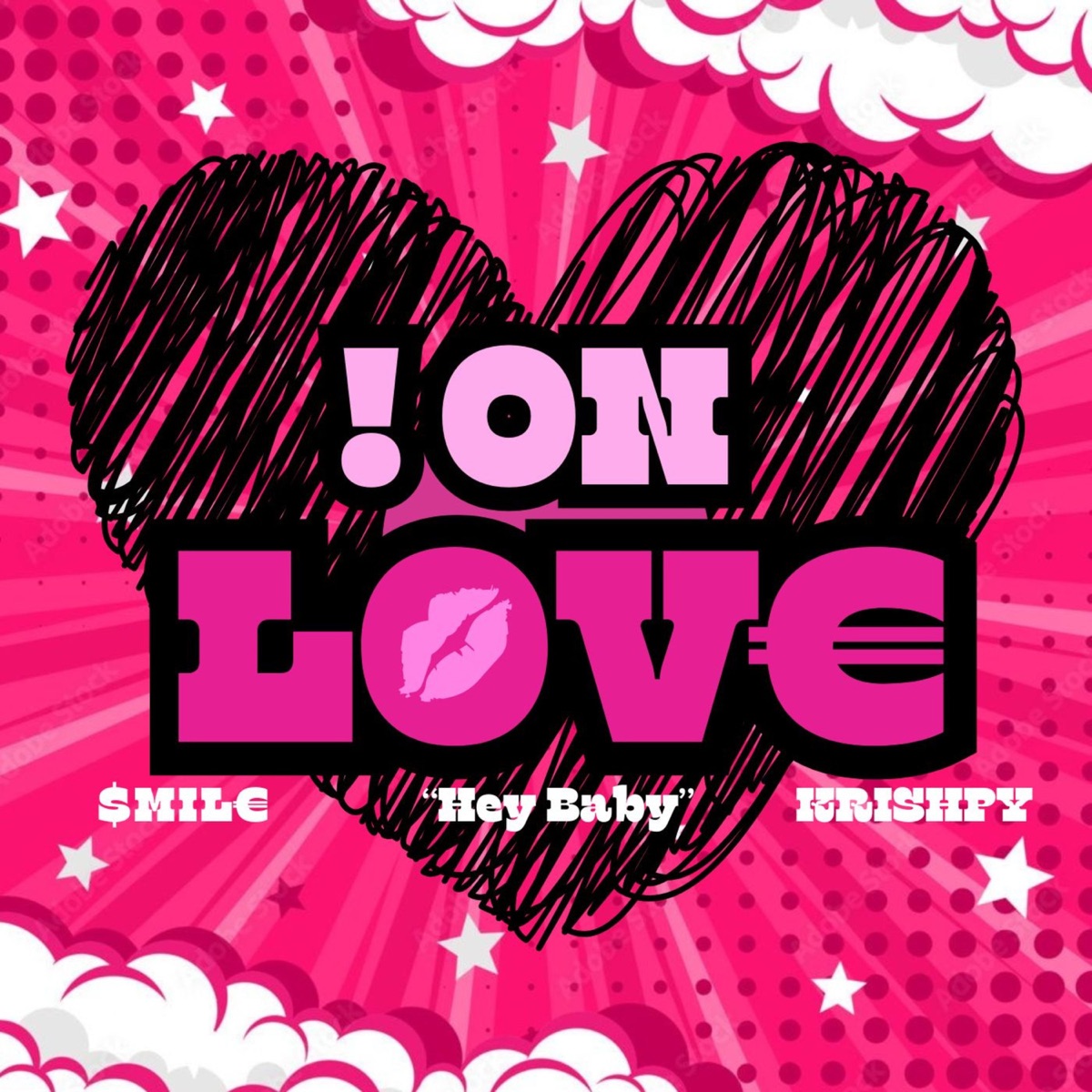 Hey Baby - ! On Love - Single by Smile Tupakeys & Mc Valluvar album cover