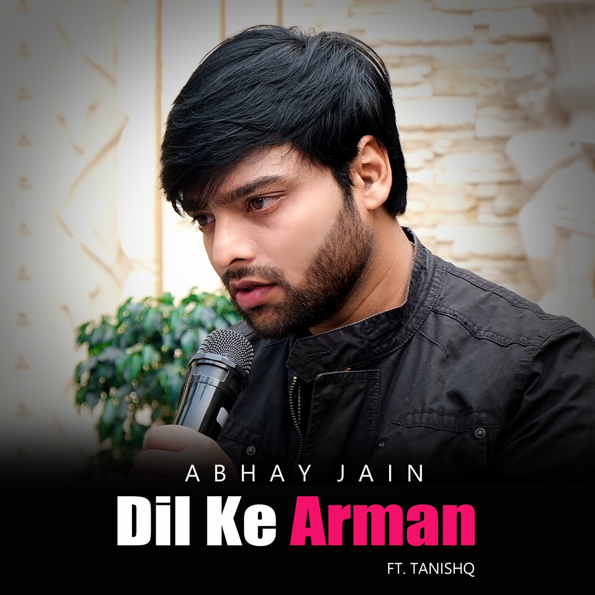 Dil Ke Arman (feat. Tanishq) - Single by Abhay Jain album cover