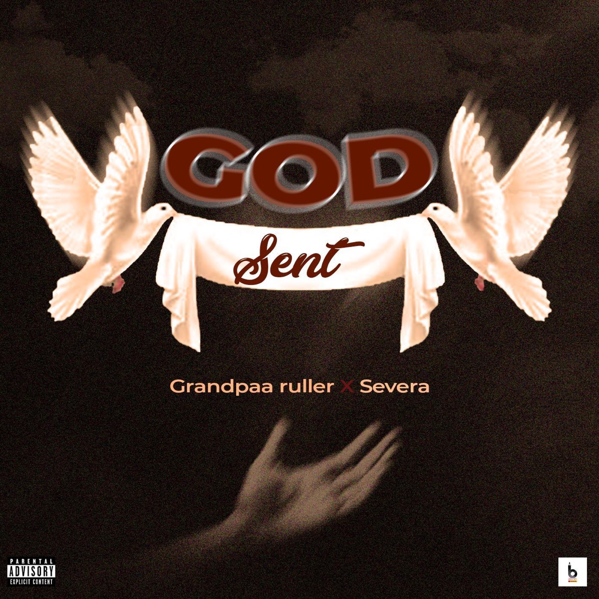 God Sent (feat. Severa) - Single by Grandpaa Ruller album cover