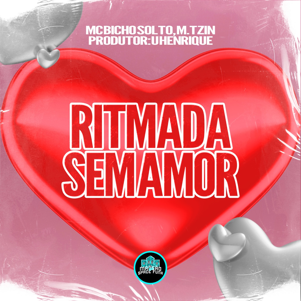 Ritmada Sem Amor - Single by MC Bicho Solto, M.tzin & MANSÃO SPACE FUNK album cover
