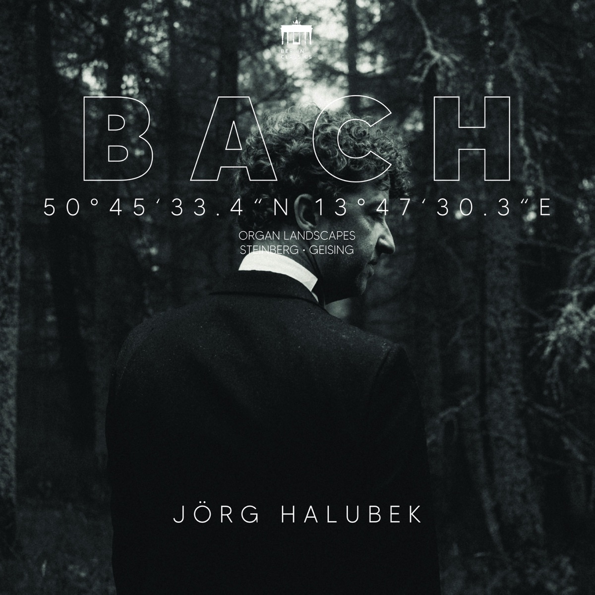 50°45'33.4"n 13°47'30.3"E (Bach Organ Landscapes / Steinberg, Geising) by Jörg Halubek album cover