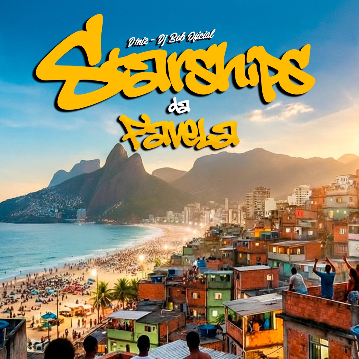 Starships da Favela - Single by DJ Bob Oficial & D1niz album cover