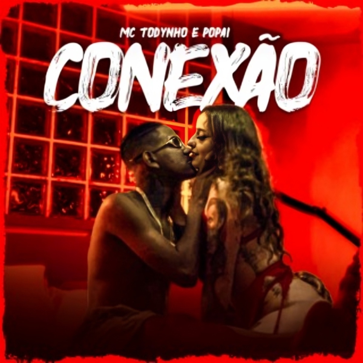 Conexão - Single by MC Todynho & Popai album cover