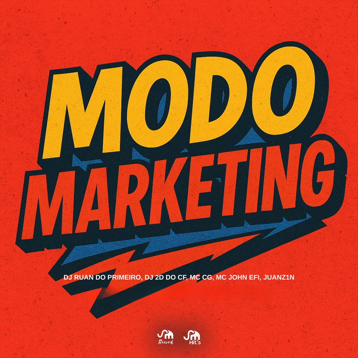 Modo Marketing (feat. Mc CG) - Single by DJ 2D Do CF, DJ Ruan do Primeiro, Mc John Efi & Juanz1n album cover