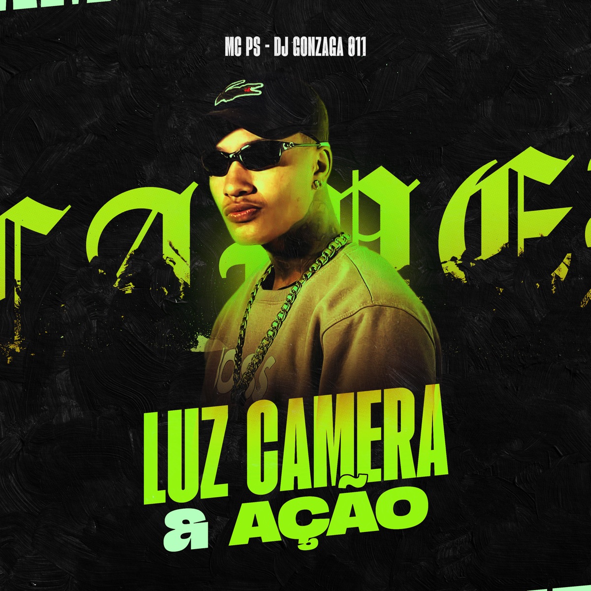 Luz Camera e Ação - Single by Mc PS, dj gonzaga 011 & 2Click album cover